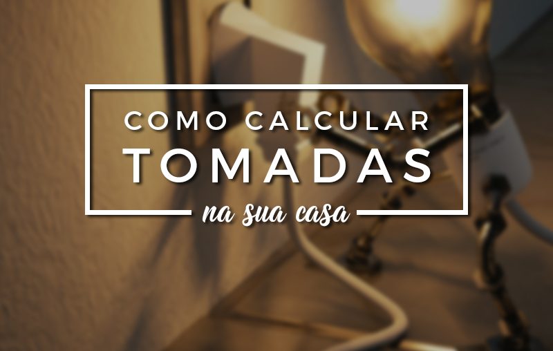 como-calcular-tomadas-na-sua-casa-em-sao-jose-dos-campos