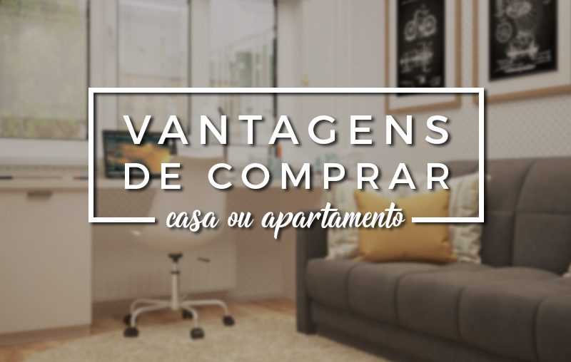 vantagens-de-comprar-casa-ou-apartamento